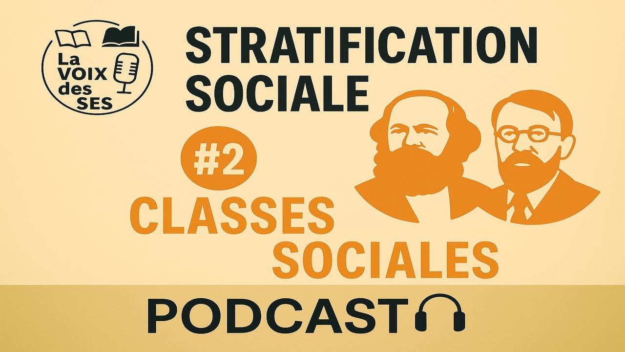 Quelles sont les théories des classes sociales ? Marx et Weber face à la stratification (Ép.2 )