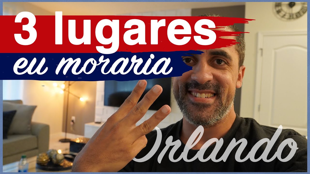 03 BAIRROS QUE EU MORARIA em ORLANDO