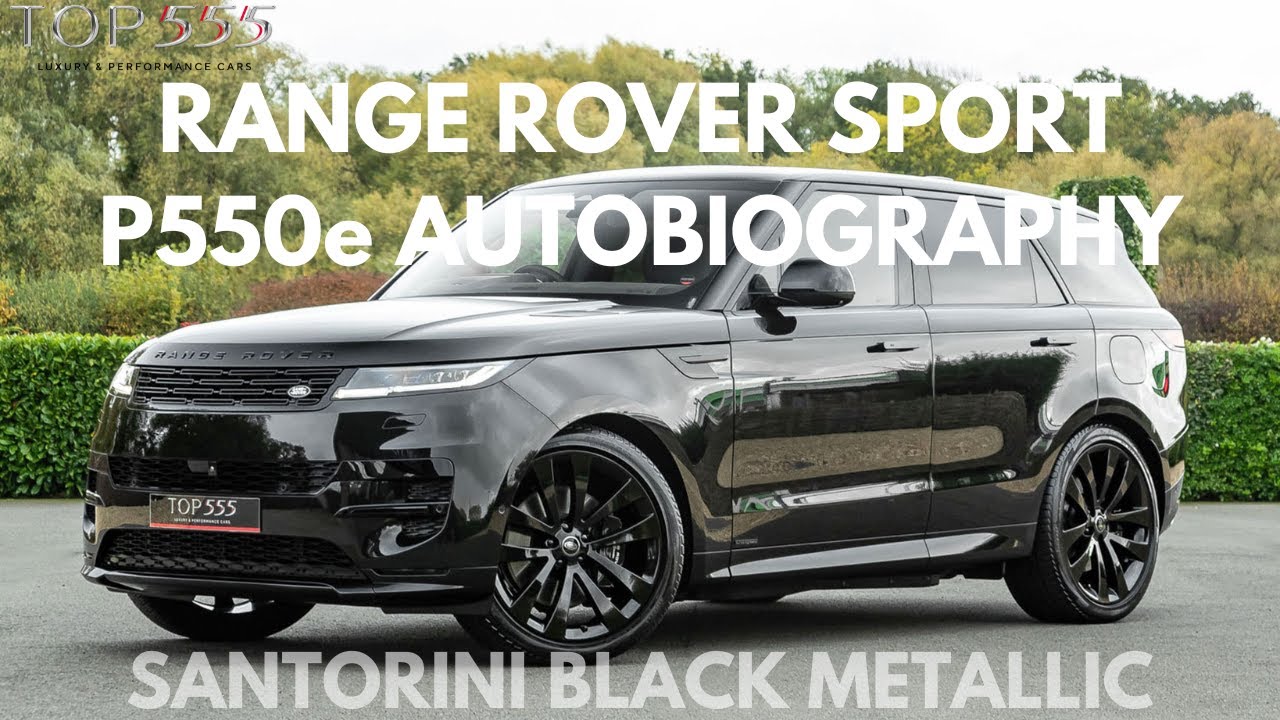 2024 RANGE ROVER SPORT P550e AUTOBOIGRAPHY - TOP 555