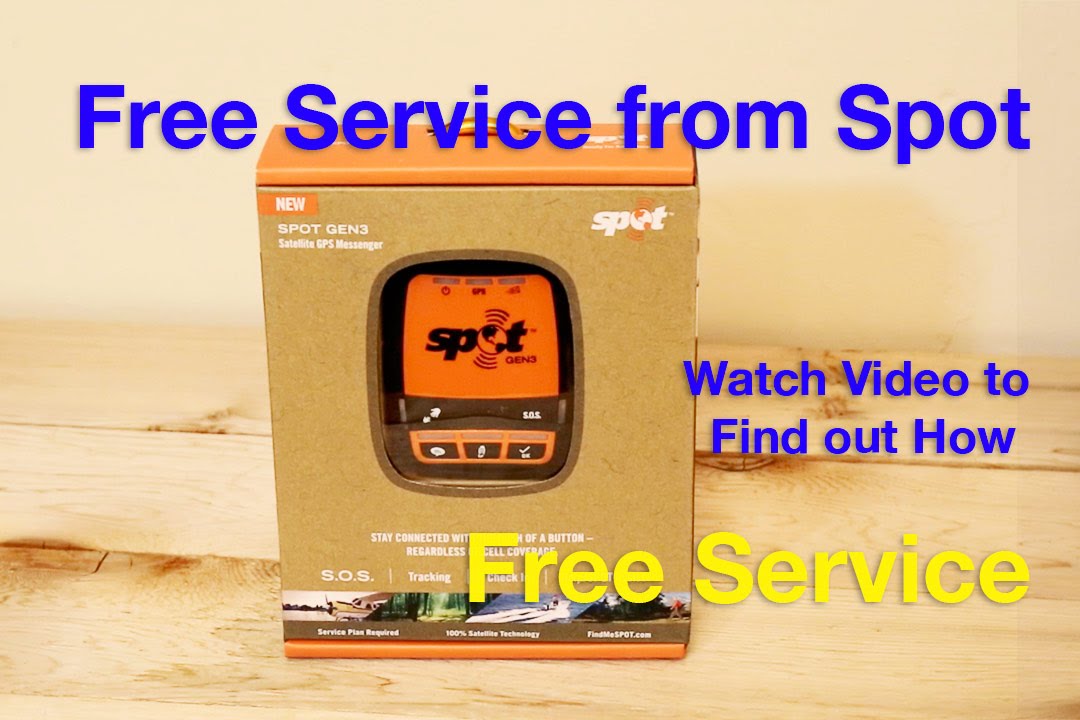Find Out How to Get Free Service with your new Spot Gen 3