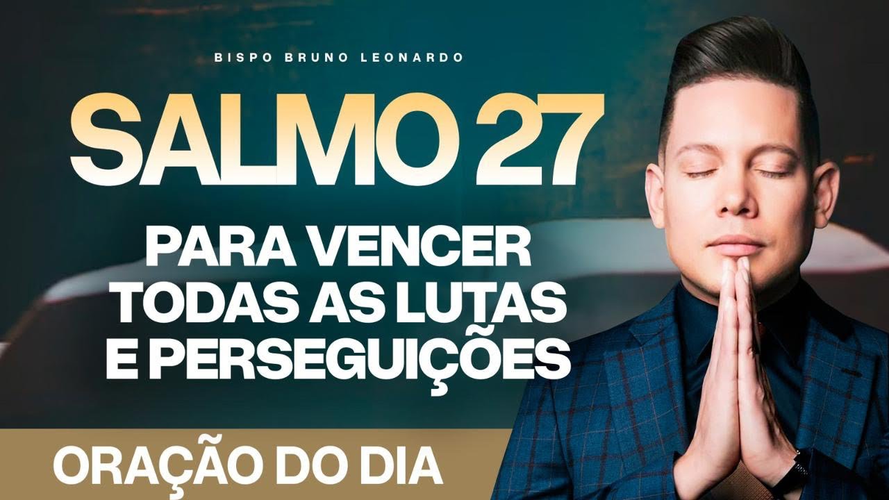 ORA&Ccedil;&Atilde;O MUITO FORTE DO SALMO 27