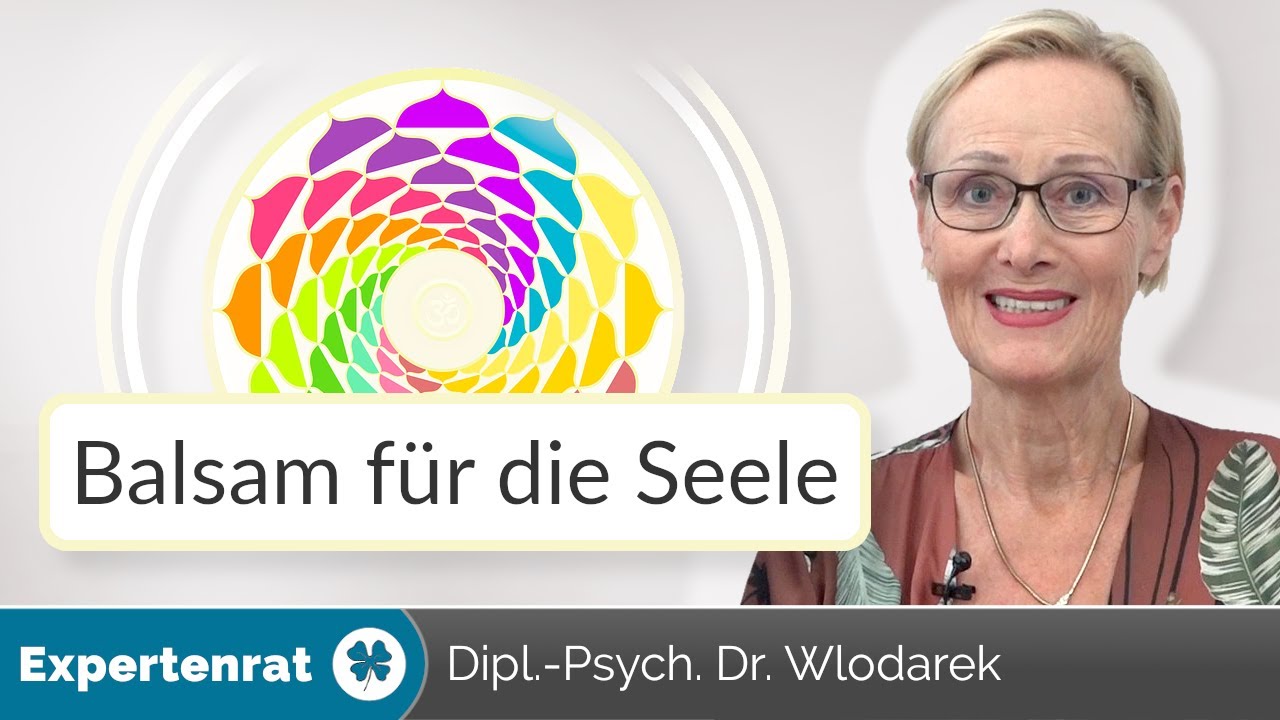 Balsam für Ihre Seele – 7 heilsame & tröstliche Tipps bei Erschöpfung und Niedergeschlagenheit!