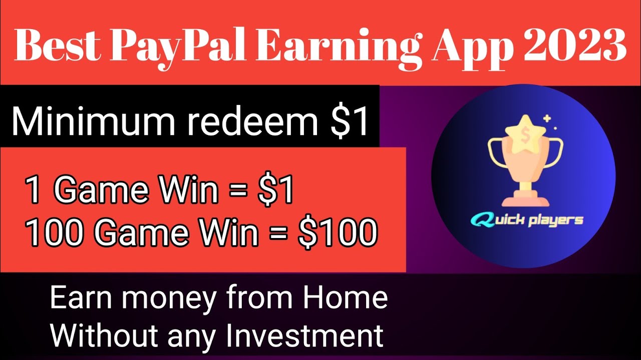 PayPal Earning App 2023 with payment proof | Earn cash by playing games minimum redeem $1