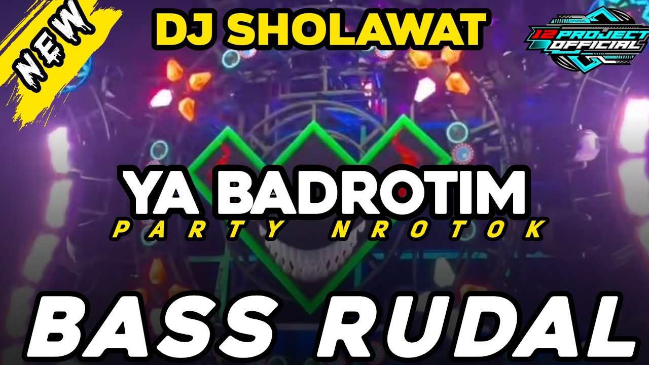 DJ PARTY NROTOK - YA BADROTIM - TERBARU BASS RUDAL HOREG