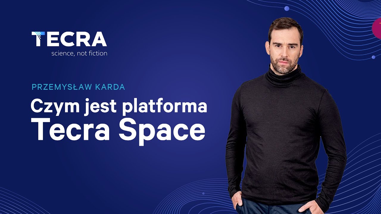 Czym jest Tecra Space? [PL]