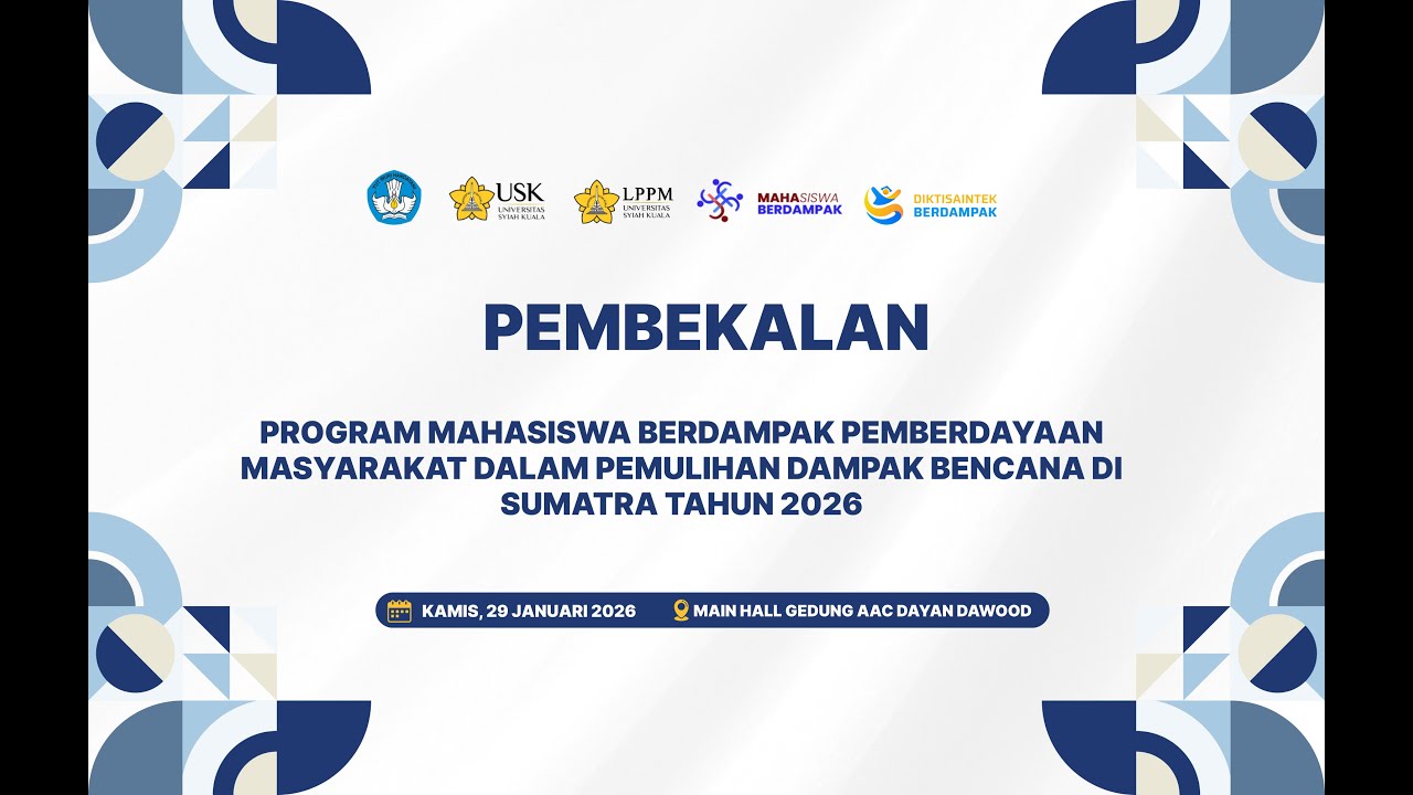 Pembekalan Program Mahasiswa Berdampak USK dalam Pemulihan Dampak Bencana Sumatra