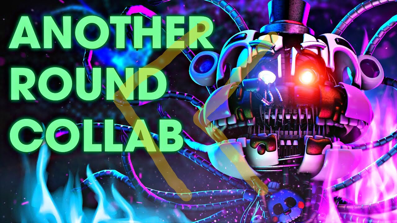 [REVERSE] FNAF SONG - ANOTHER ROUND COLLAB