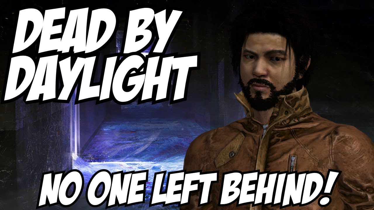 No One Left Behind! - Dead By Daylight