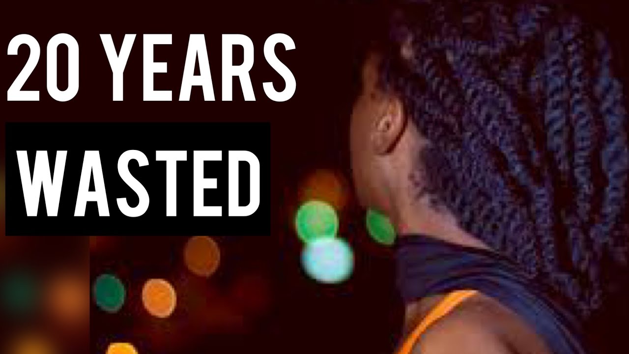 The 20years I Wasted With Him