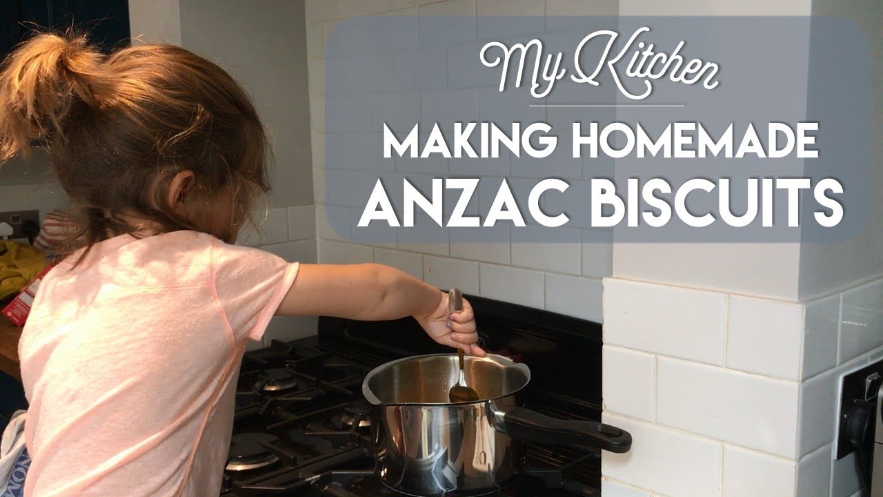 My Kitchen | Making Homemade Anzac Biscuits