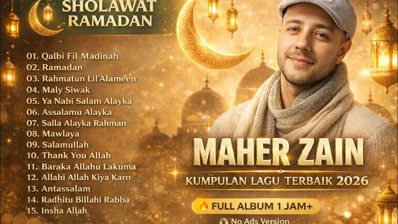 Maher Zain Full Album 2026 🌙 Kumpulan Lagu Religi & Sholawat Ramadan Terbaik
