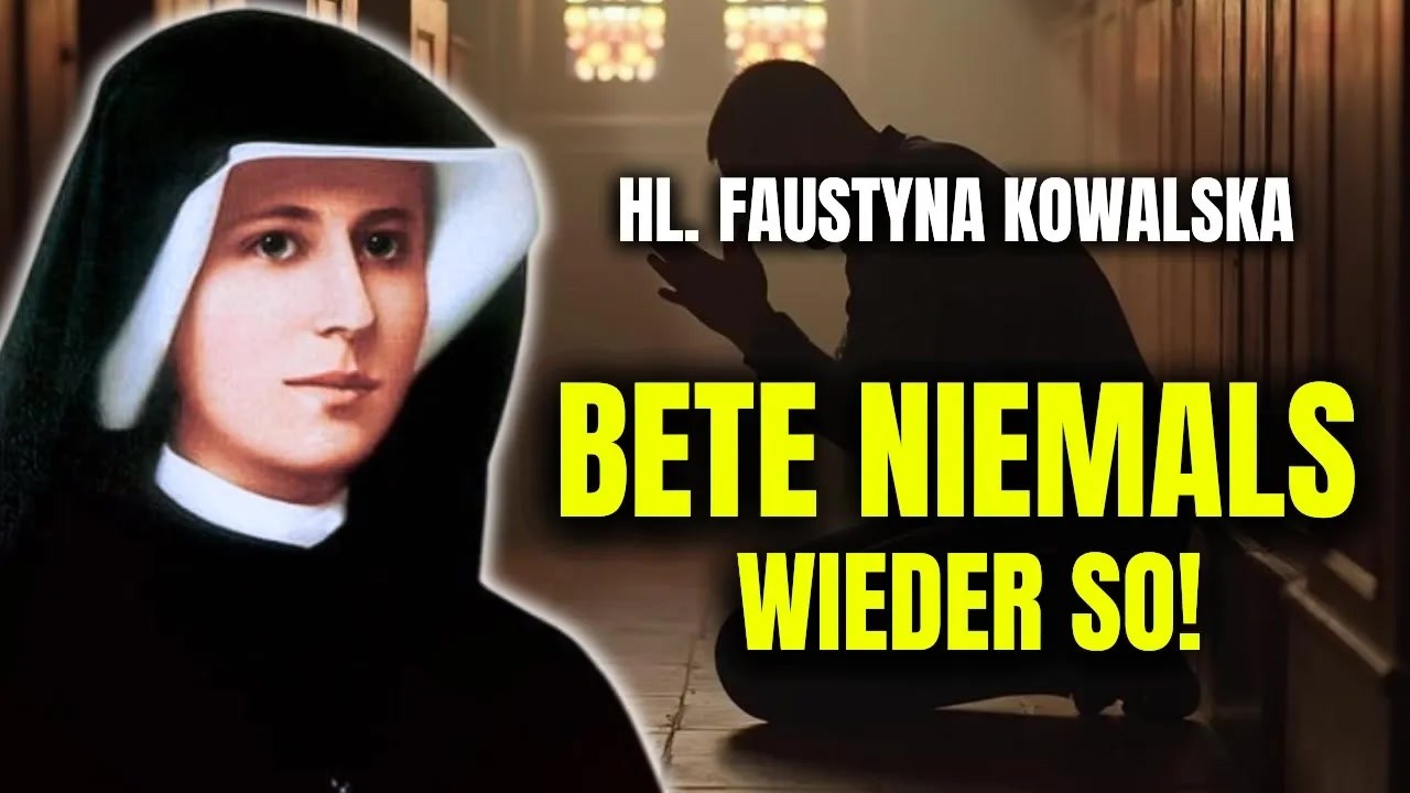 ＂DAS VERLETZT Jesu Herz AM MEISTEN  Begeh keine dieser FEHLER im Gebet   ＂   Hl  Faustyna：