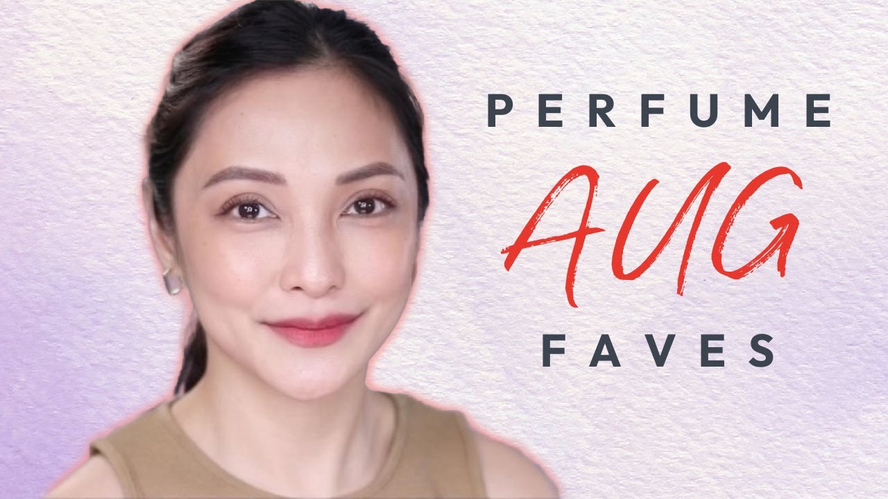PERFUME FAVES (AUG 2025) | NAYA RUTH (TAGALOG)