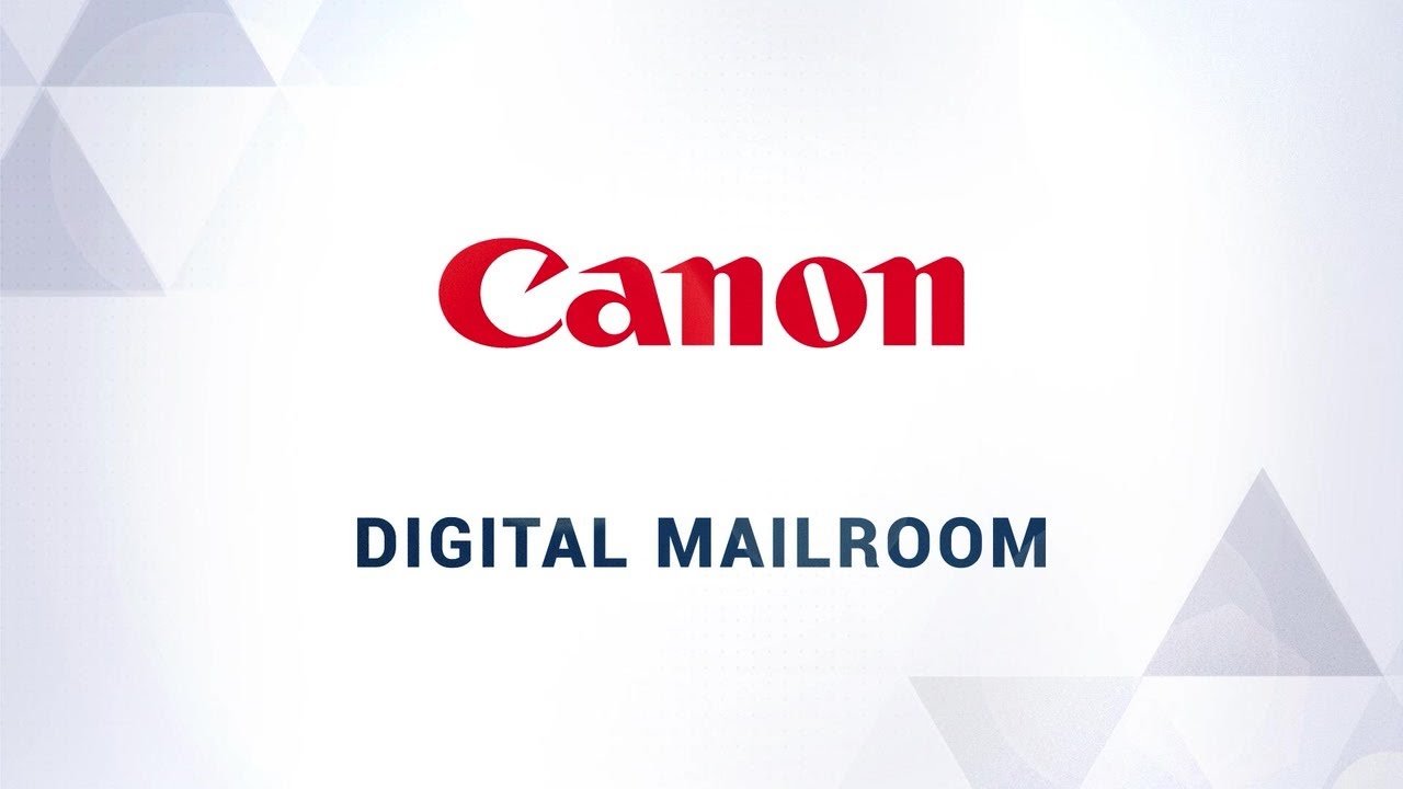Canon Digital Mailroom: How it Works