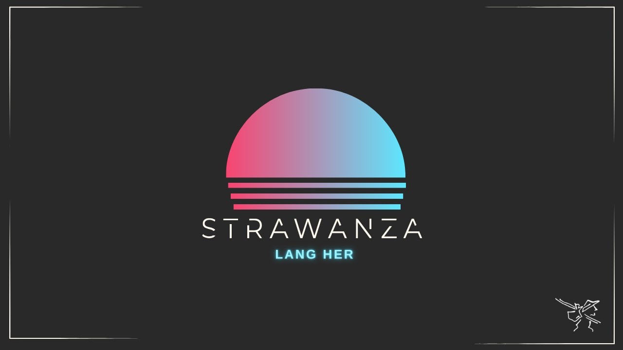 Strawanza - LANG HER (offizielles Musikvideo/Live Reel)
