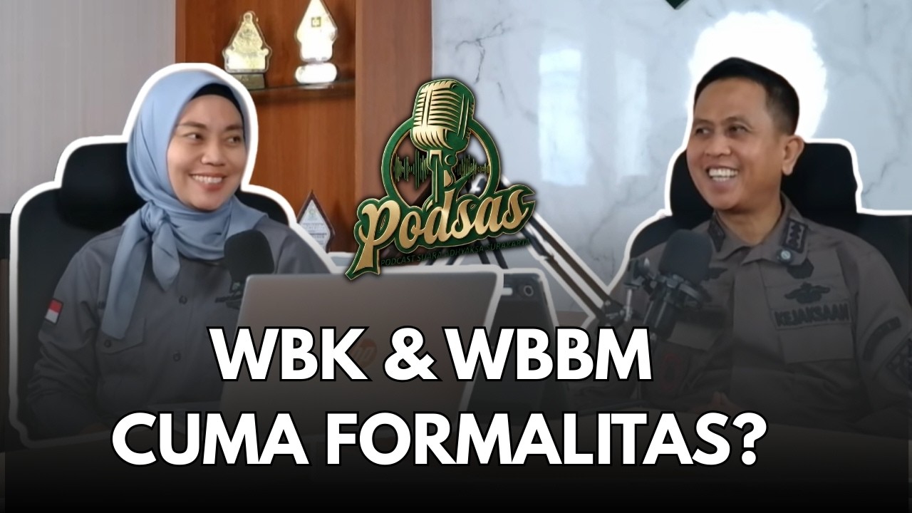 Podsas #2 : WBK & WBBM CUMA FORMALITAS?: Komitmen Kejaksaan Negeri Surakarta