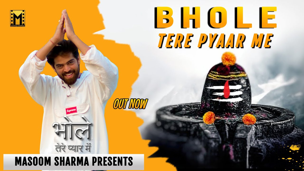 Bhole Tere Pyaar Me - Masoom Sharma New Song | New Haryanvi Songs Haryanavi 2023 | Bhole Baba Song
