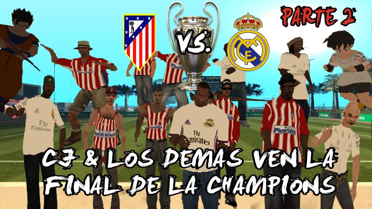CJ y los demas ven la final de la Champions #Parte 2 - GTA San Andreas - Loquendo