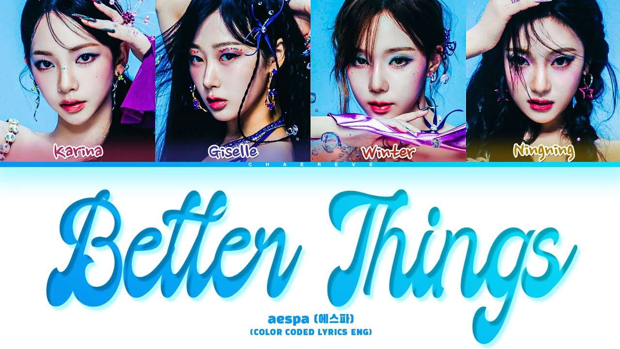 aespa Better Things Lyrics (Color Coded Lyrics)