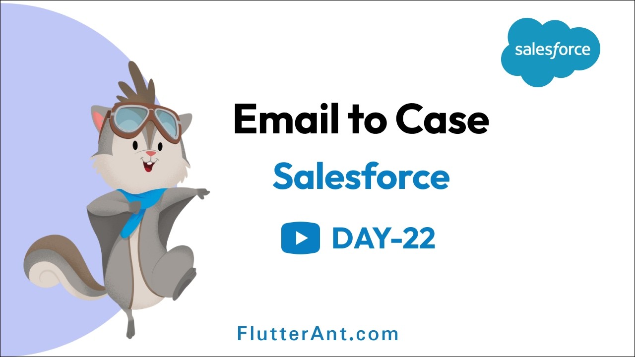 Day 22 - Email to Case in Salesforce: The Ultimate Beginner’s Guide [2024]