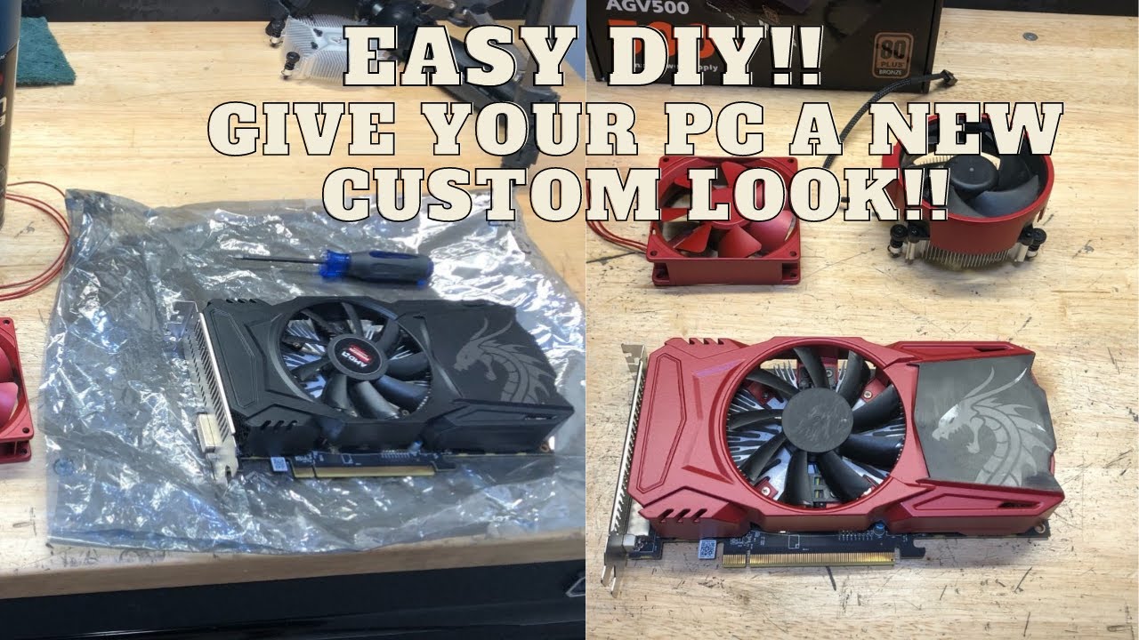 How to give your PC a new custom look!! GPU and fan painting!
