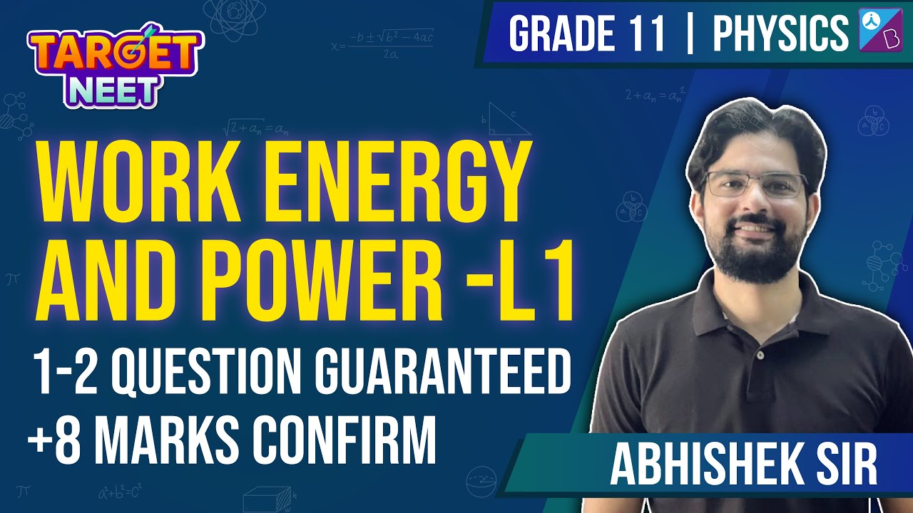 Work Energy and Power Physics - L1| Pseudo Force/ Spring Force, Work-Energy Theorem | Abishek Sir