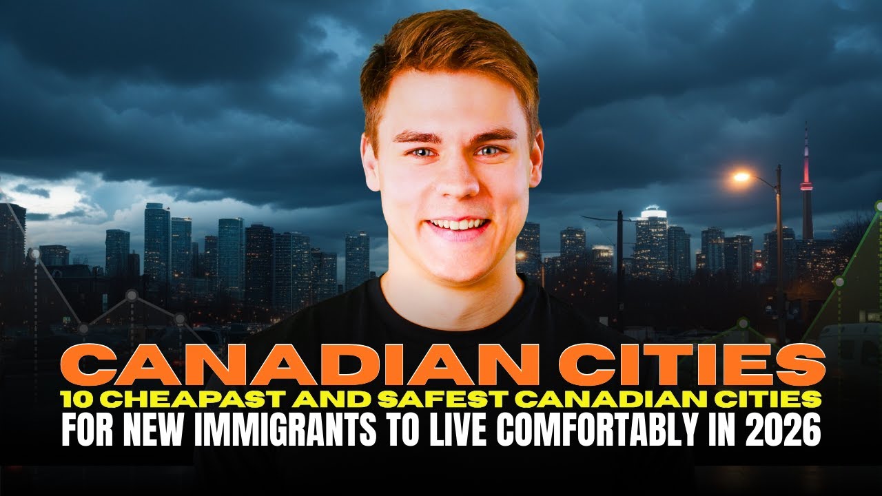 10 Cheapest and Safest Canadian Cities for New Immigrants to Live Comfortably in 2026
