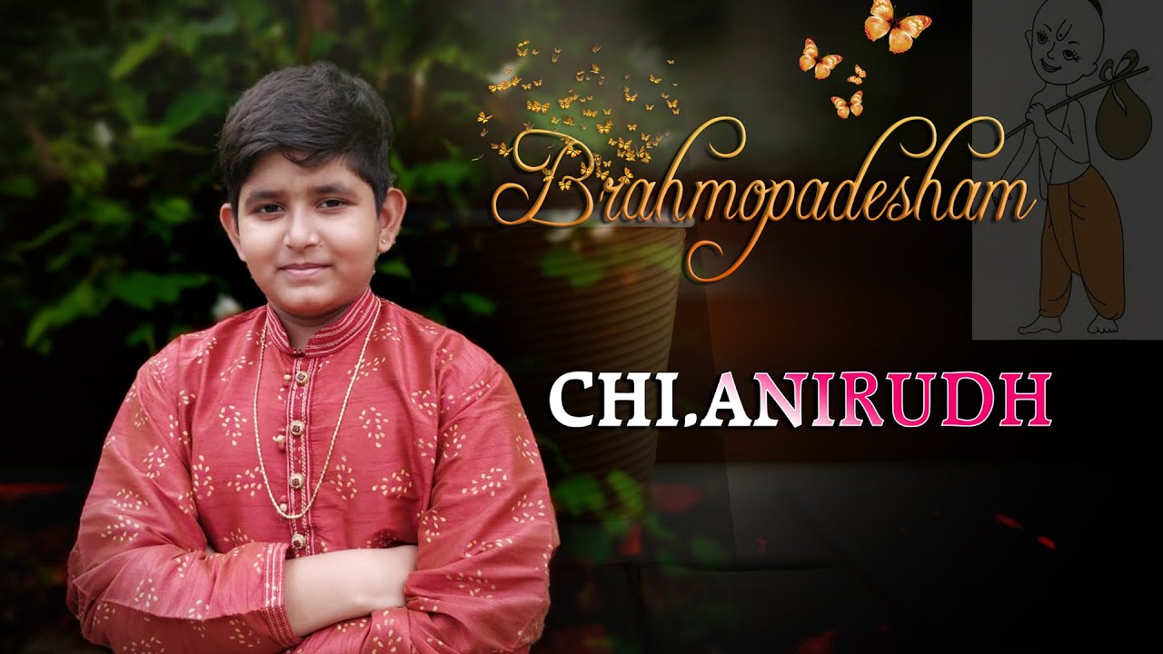 Brahmopadesham Ceremony of Chi. Anirudh