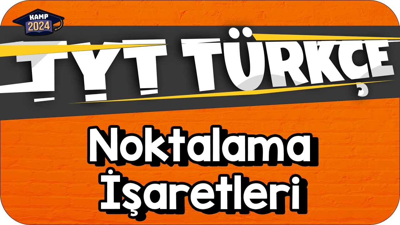 Noktalama İşaretleri | TYT Türkçe #KAMP2024