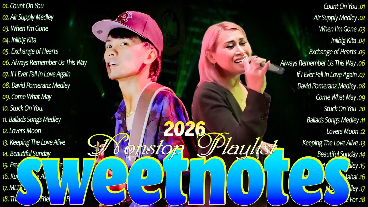 SWEETNOTES Nonstop Playlist 2026 🤎 Best Of OPM Love Songs 2025 🤎  OPM Hits Non Stop Playlist 2026