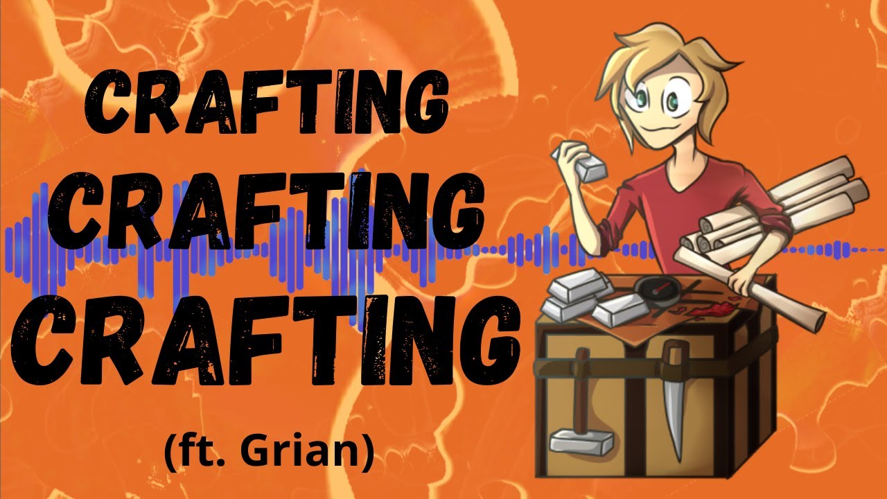 Crafting, Crafting, Crafting (ft. Grian)