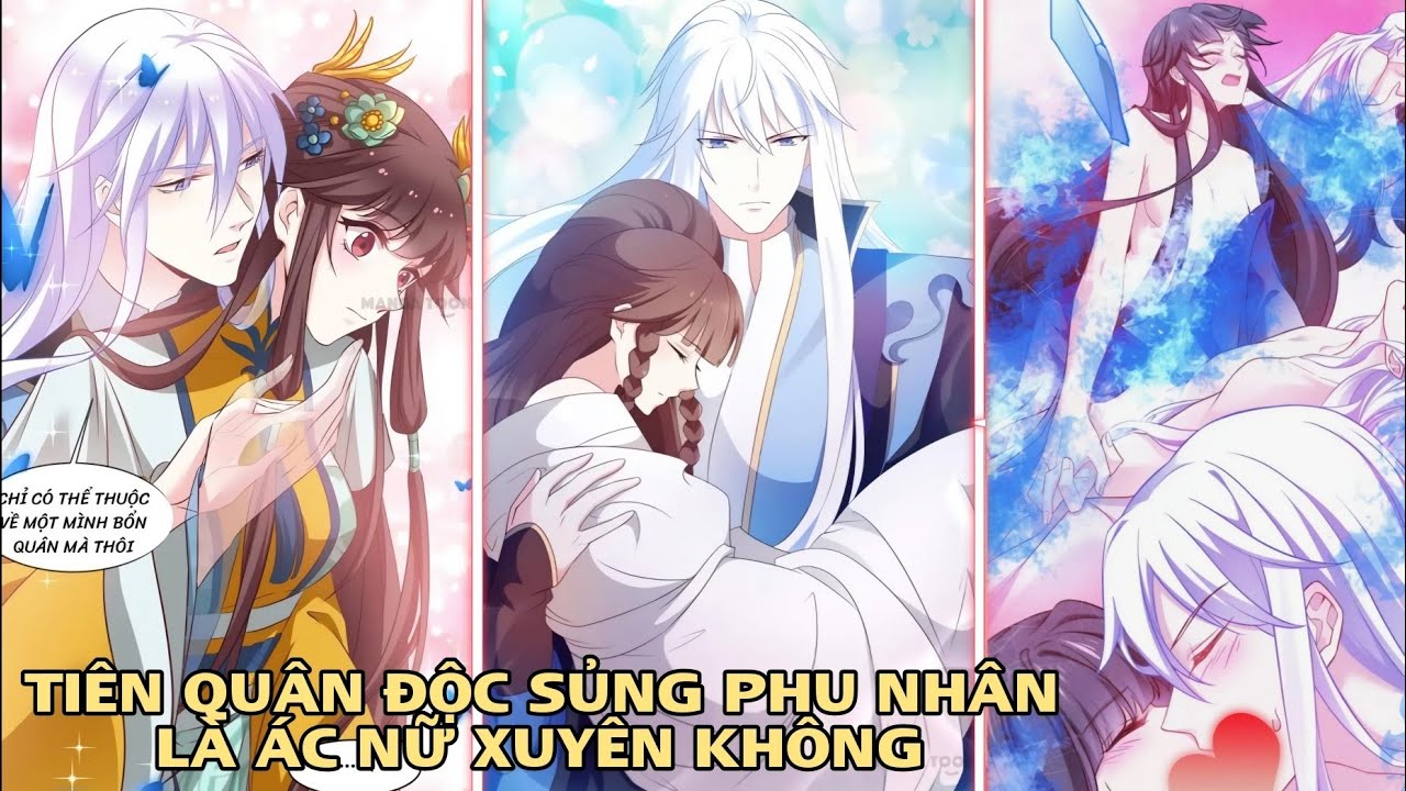 Tiên Quân Độc Sủng Phu Nhân Ác Nữ Xuyên Không|Truyện Tranh Hay/ngôn tình