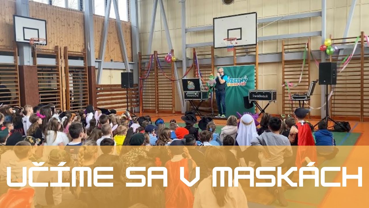 UČÍME SA V MASKÁCH - Pionierska 2 Brezno