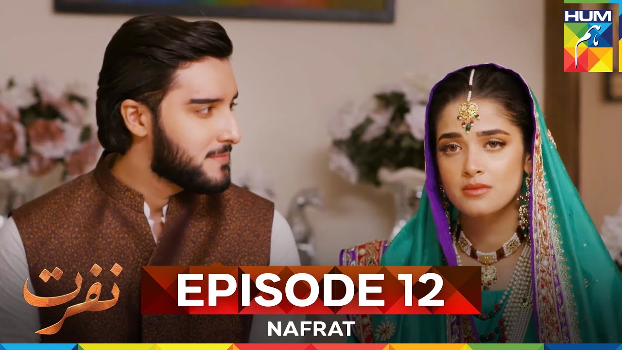Nafrat Episode 12