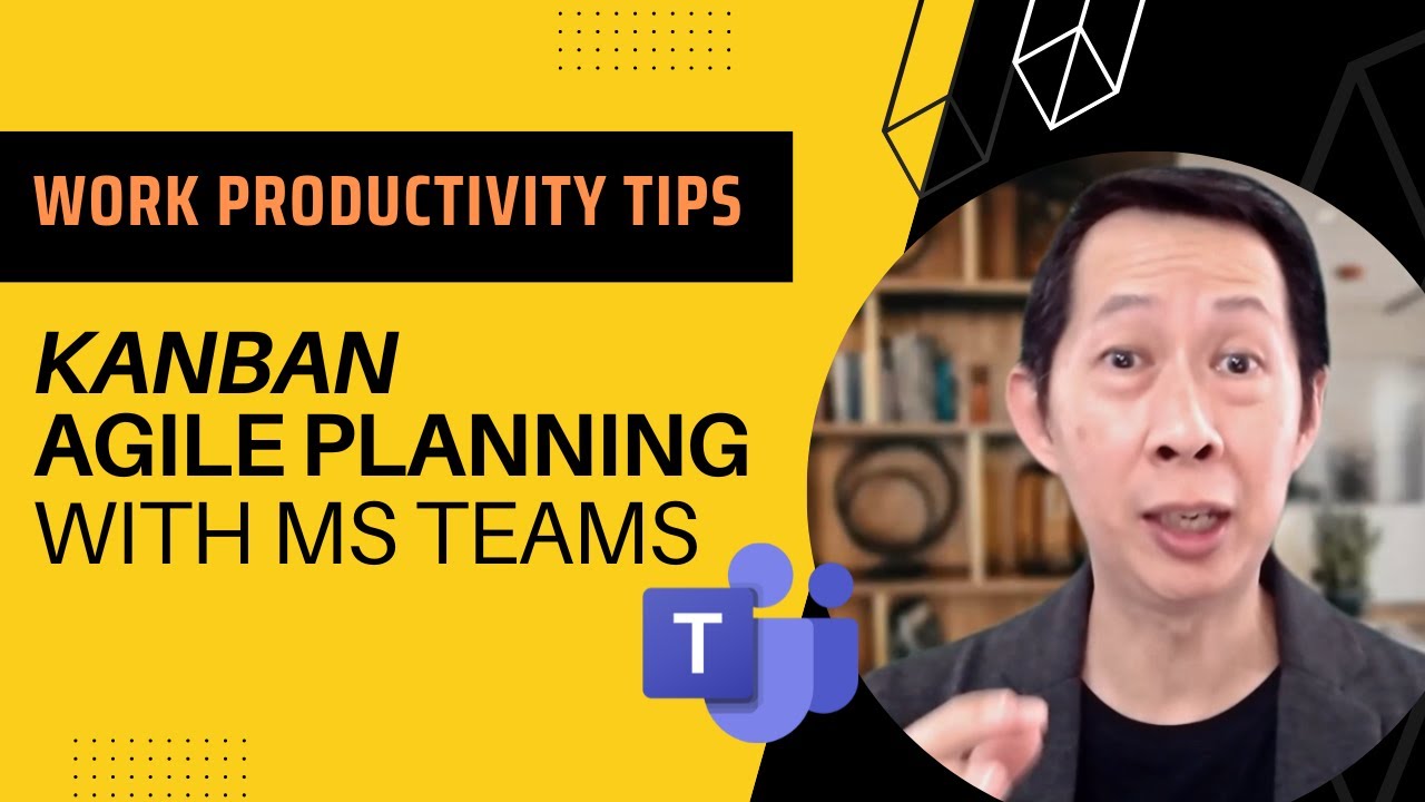 Kanban Agile Planning Using Microsoft Teams