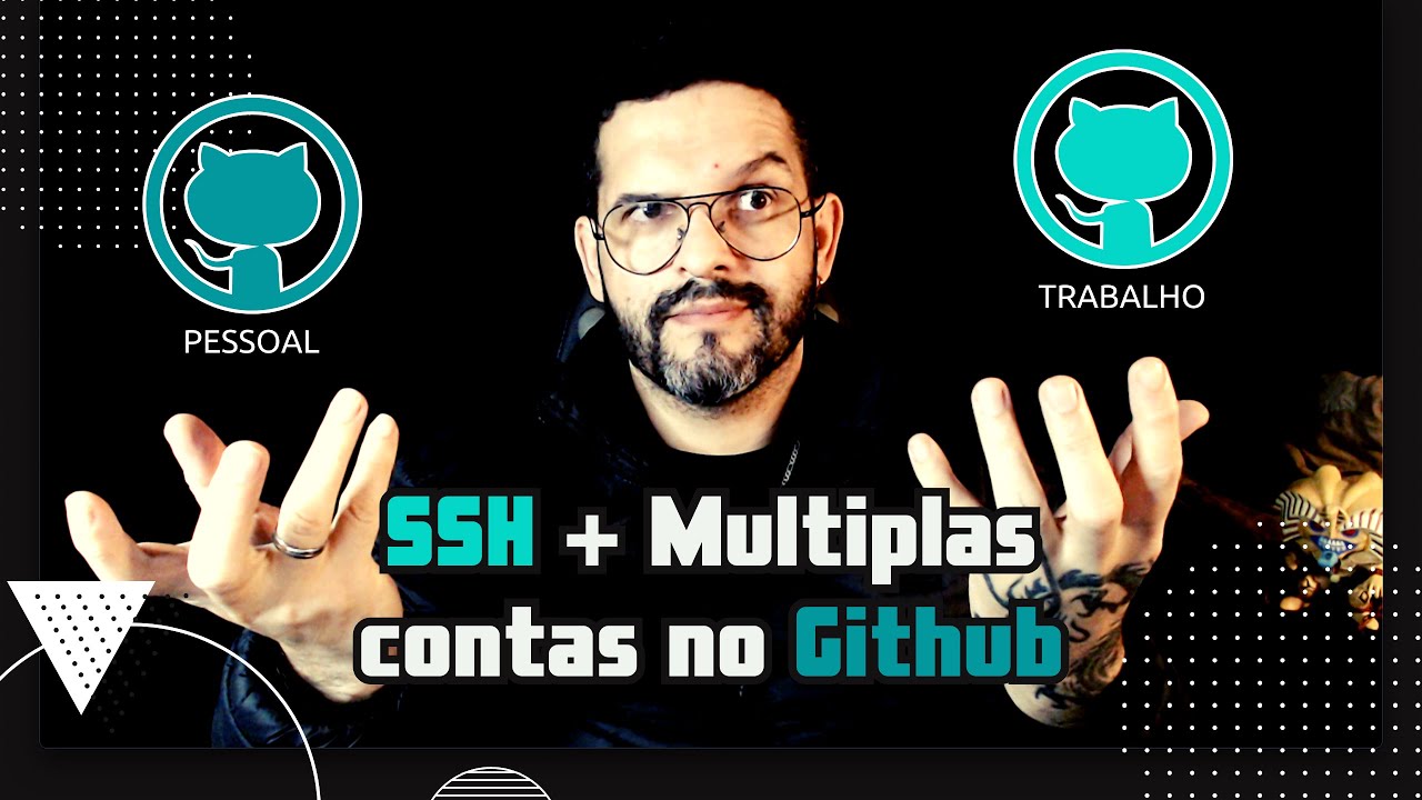 Configurando acesso SSH em múltiplas contas do Github