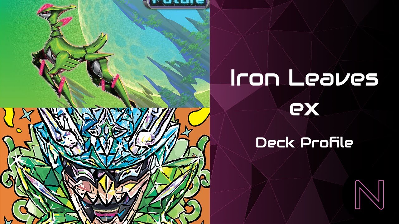 The Future is Green? - Iron Leaves ex Deck Profile