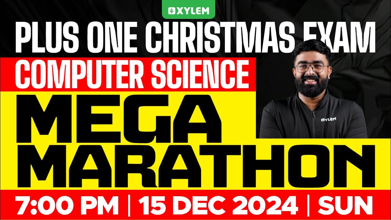 Plus One Christmas Exam Computer Science - Mega Marathon | Xylem Plus One