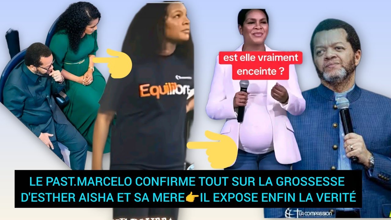 LE PAST.MARCELO CONFIRME TOUT SUR LA GROSSESSE D'ESTHER AISHA ET SA MERE👉IL EXPOSE ENFIN LA VERITÉ