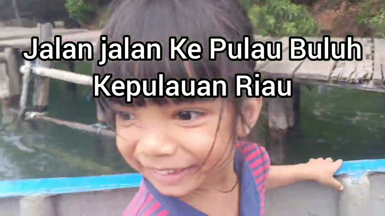 Jalan jalan  ke Pulau Buluh, batam , kepulauan riau. naik kapal dari pelabuhan tanjung uncang 