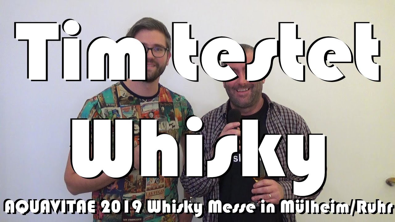 WhiskyJason interviewt Tim K&ouml;nig also Tim testet Whisky auf der AQUAVITAE 2019 Whisky Messe