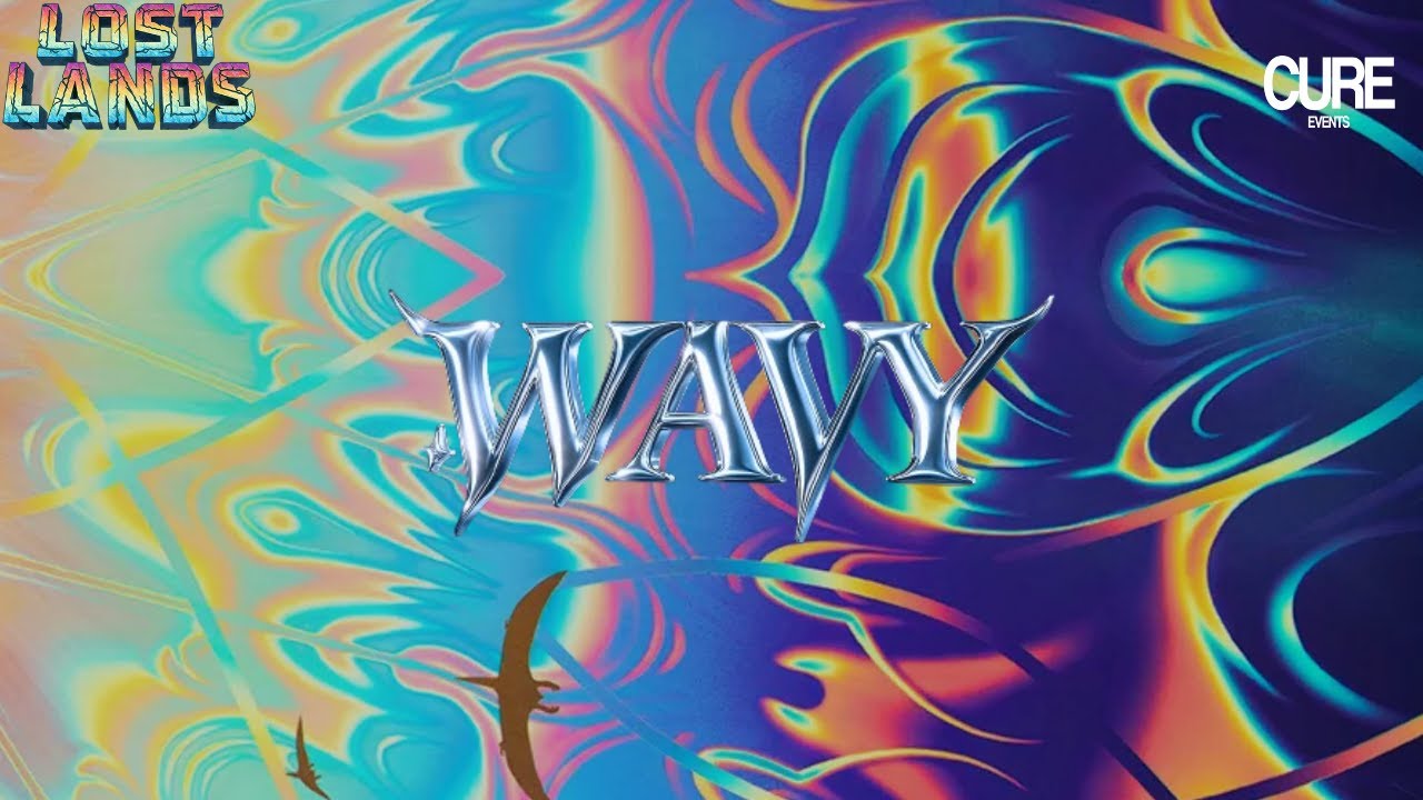 WAVY: LOST LANDS 2025 | CURE EVENTS