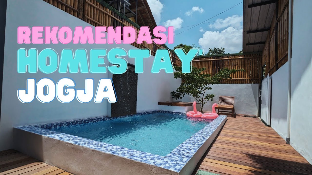 Terungkap! Homestay Jogja dengan Kolam Renang