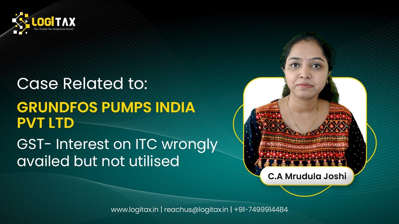 GST- Interest on ITC wrongly availed but not utilised | Case Law