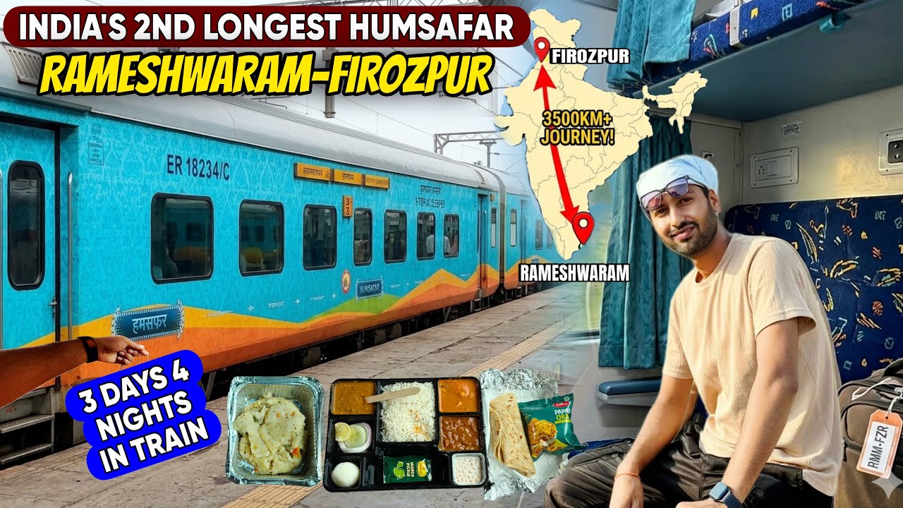 India's 2nd Longest Humsafar Exp Rameshwaram to Firozpur 3500+ KM
