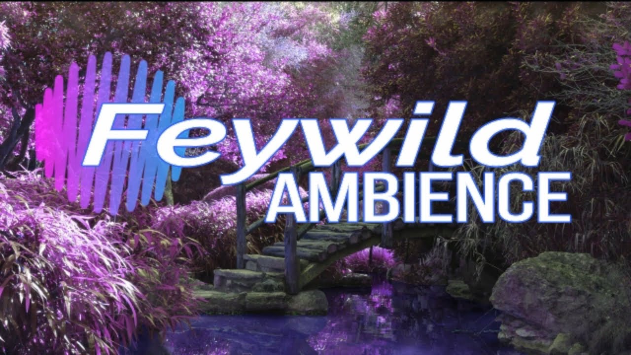 Feywild Ambience