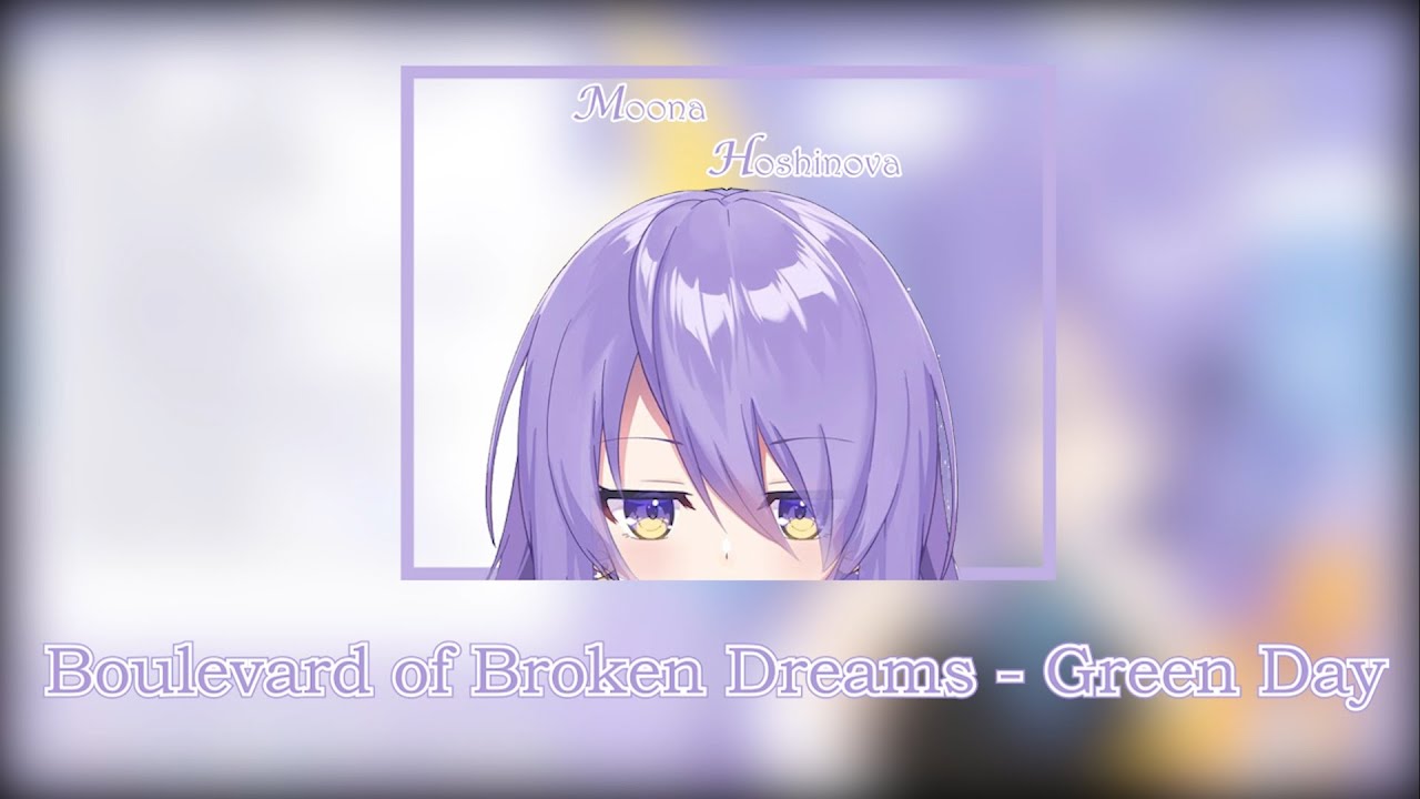 Moona Hoshinova - Boulevard of Broken Dreams (Cover)