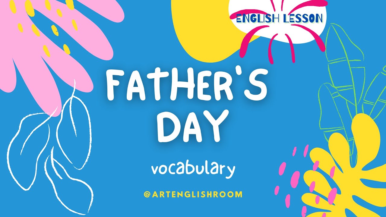 FATHER'S DAY vocabulary / Día del PADRE. #english #vocabulary #learning #ingles #fathersday #father