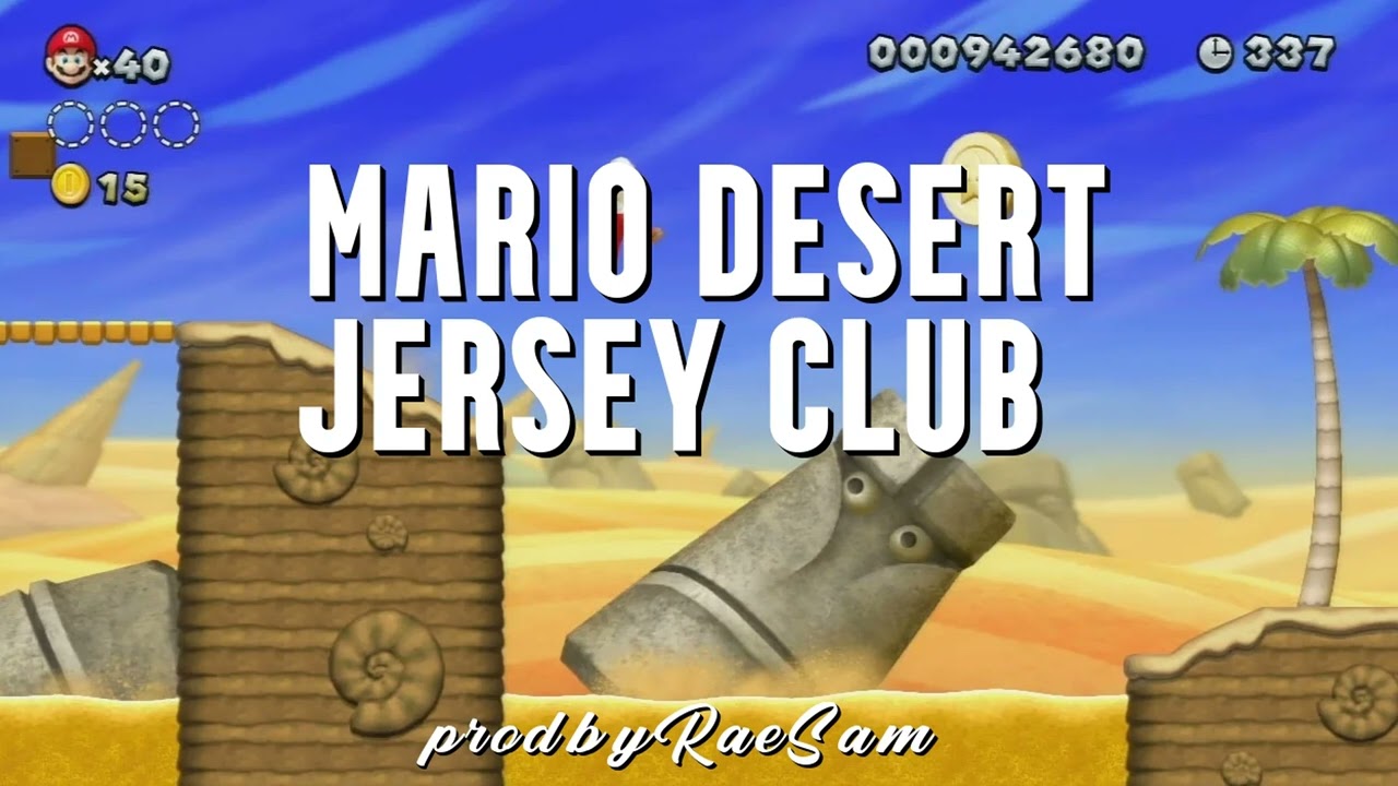 Mario Desert JERSEY CLUB (prod. RaeSam)