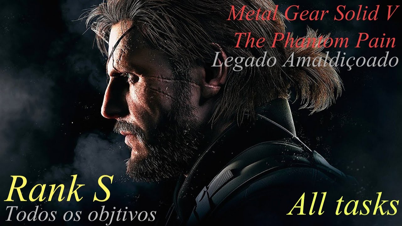 MGS5 The Phantom Pain - Episodio 35: Legado Amaldiçoado (S-Rank/Todos os Objetivos)